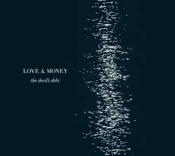 Love And Money : The Devil's Debt